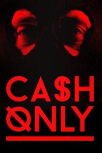 مشاهدة فيلم Cash Only 2015 مترجم