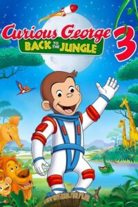 مشاهدة فيلم Curious George 3 Back to the Jungle 2015 مترجم