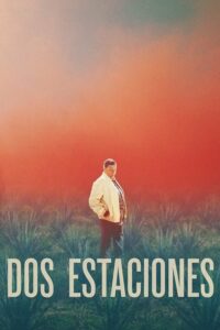 مشاهدة فيلم Dos estaciones 2022 مترجم