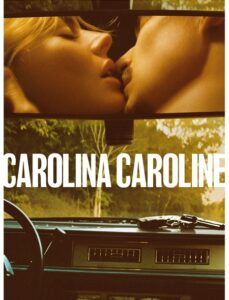 مشاهدة فيلم Carolina Caroline 2025 مترجم