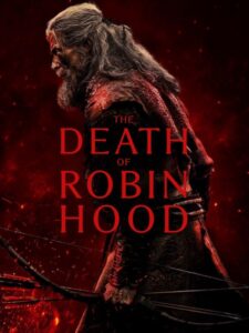 مشاهدة فيلم The Death of Robin Hood 2026 مترجم