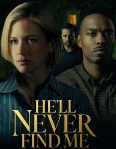 مشاهدة فيلم He ll Never Find Me 2026 مترجم