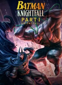 مشاهدة فيلم Batman Knightfall Part 1 Knightfall 2026 مترجم